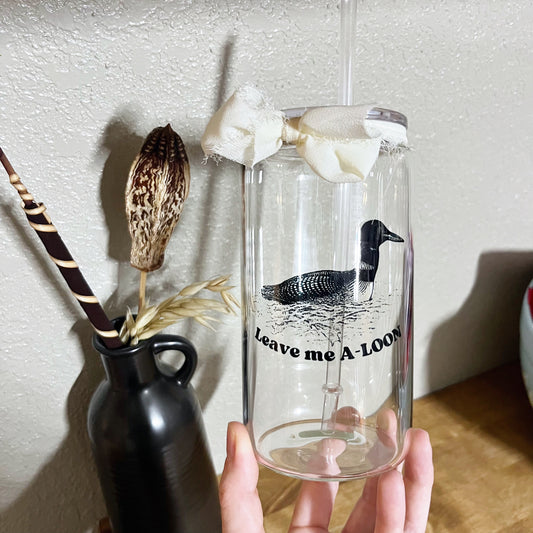 Leave Me A-Loon Glass Cup